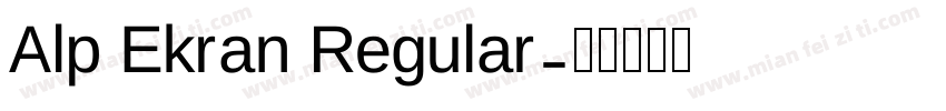 Alp Ekran Regular字体转换